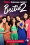 Bestie Season 2 (2023) Bestie Season 2 (2023)