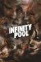Infinity Pool (2023) Infinity Pool (2023)