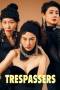Trespassers (2024) Trespassers (2024)