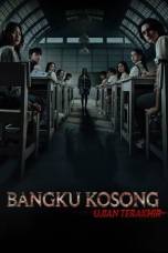 Bangku Kosong Ujian terakhir (2023)