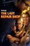 The Last Repair Shop (2023) The Last Repair Shop (2023)