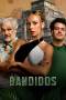 Bandidos (2024) Bandidos (2024)