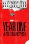 Year One: A Political Odyssey (2022) Year One: A Political Odyssey (2022)