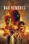 Bad Hombres (2023) Bad Hombres (2023)