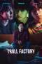 Troll Factory (2024) Troll Factory (2024)