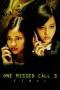One Missed Call 3: Final (2006) One Missed Call 3: Final (2006)