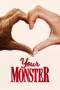 Your Monster (2024) Your Monster (2024)