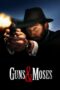 Guns & Moses (2025)