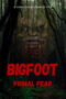 Bigfoot Primal Fear